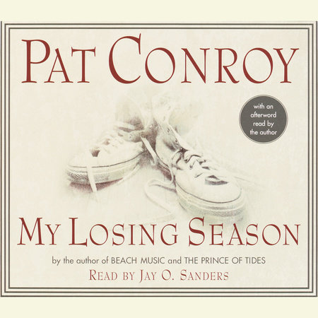 My Losing Season by Pat Conroy