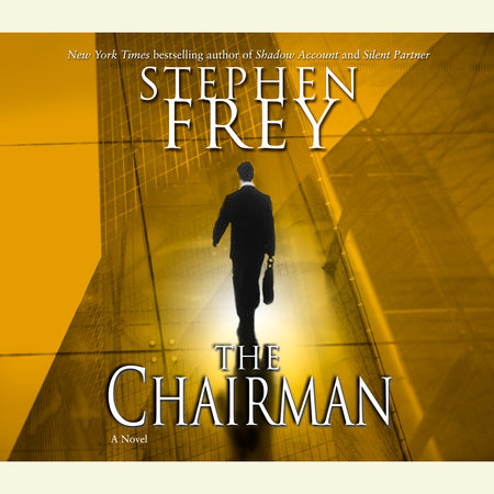 The Chairman by Stephen Frey