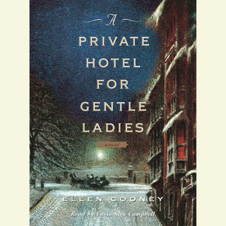 A Private Hotel for Gentle Ladies by Ellen Cooney