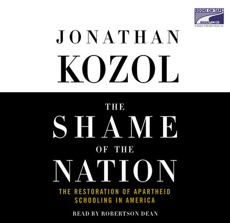 The Shame of the Nation by Jonathan Kozol