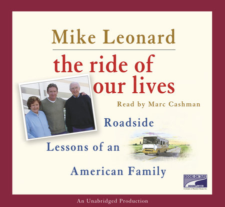 The Ride of Our Lives by Mike Leonard