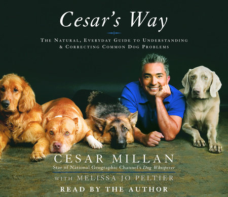 Cesar's Way by Cesar Millan and Melissa Jo Peltier