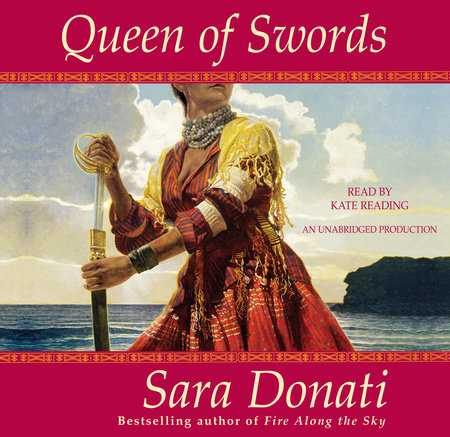 Queen of Swords by Sara Donati