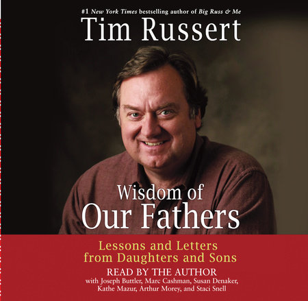 Wisdom of Our Fathers by Tim Russert and Joseph Buttler