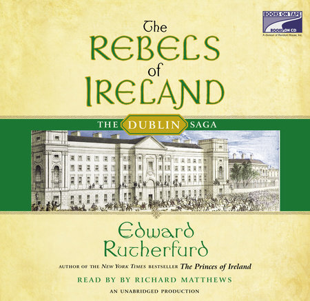 The Rebels of Ireland by Edward Rutherfurd