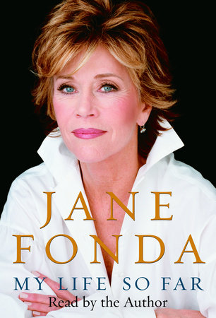 My Life So Far by Jane Fonda