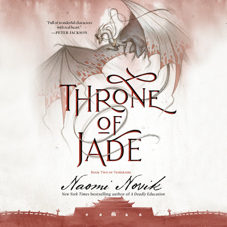 Throne of Jade by Naomi Novik 9780593359556 PenguinRandomHouse Books