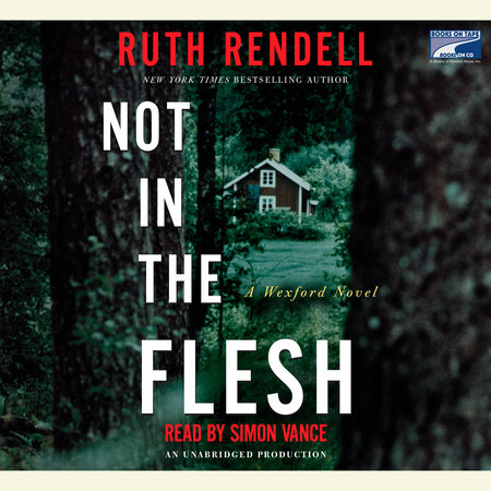 Not in the Flesh by Ruth Rendell