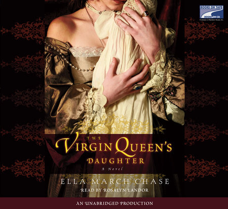 The Virgin Queen's Daughter by Ella March Chase