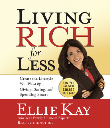 Living Rich for Less by Ellie Kay