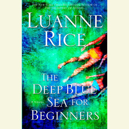 The Deep Blue Sea for Beginners by Luanne Rice