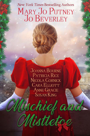 Mischief and Mistletoe by Jo Beverley, Mary Jo Putney, Patricia Rice, Nicola Cornick and Anne Gracie