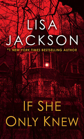 If She Only Knew by Lisa Jackson