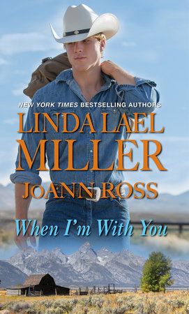 When I'm with You by Linda Lael Miller and JoAnn Ross