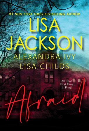 Afraid by Lisa Jackson, Alexandra Ivy and Lisa Childs