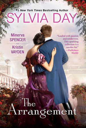 The Arrangement by Sylvia Day, Minerva Spencer and Kristin Vayden