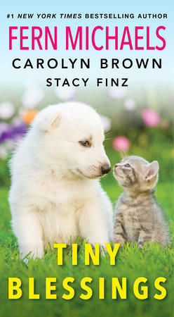 Tiny Blessings by Fern Michaels, Carolyn Brown and Stacy Finz