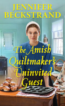 The Amish Quiltmaker's Uninvited Guest by Jennifer Beckstrand