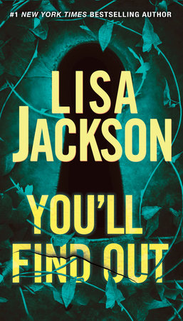 You'll Find Out by Lisa Jackson