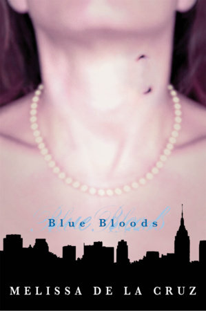 Blue Bloods-Blue Bloods, Vol. 1 by Melissa de la Cruz