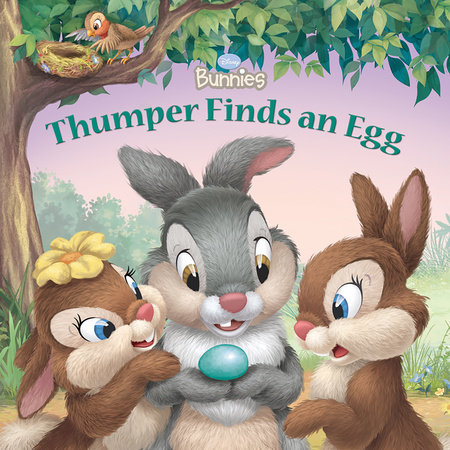 Thumper Finds an Egg by Disney Books