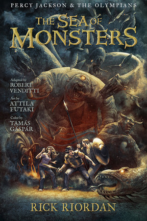 Percy Jackson and the Olympians: Sea of Monsters, The: The Graphic Novel by Rick Riordan and Robert Venditti