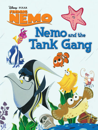 Finding Nemo: Nemo and the Tank Gang by Disney Book Group
