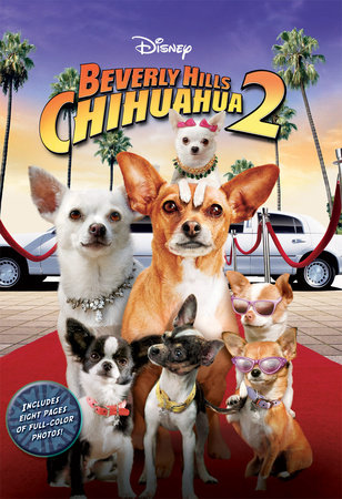 Beverly Hills Chihuahua 2 Junior Novel by 