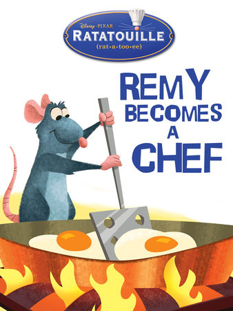 Ratatouille: Remy Becomes a Chef by Various