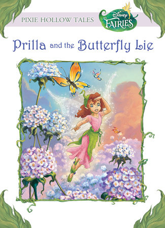 Prilla and the Butterfly Lie (Disney Fairies) by Kitty Richards