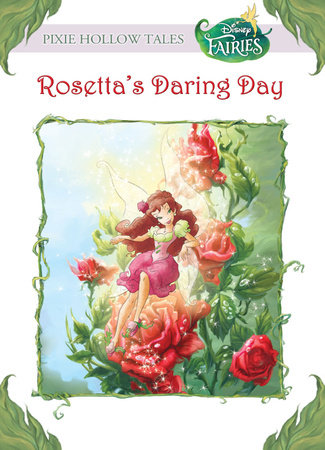 Rosetta's Daring Day (Disney Fairies) by Lisa Papademetriou