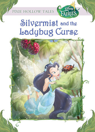 Disney Fairies: Silvermist and the Ladybug Curse (Disney Fairies) by Gail Herman