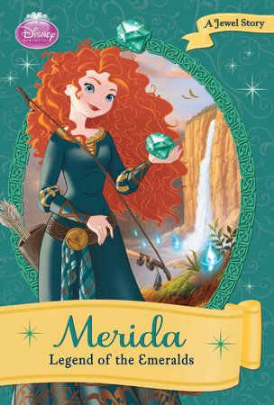 Disney Princess: Merida: Legend of the Emeralds by 