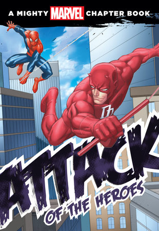 Spider-Man: Attack of the Heroes by Rich Thomas Jr., illustrated by DBG