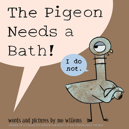Pigeon Needs a Bath!, The-Pigeon series by Mo Willems