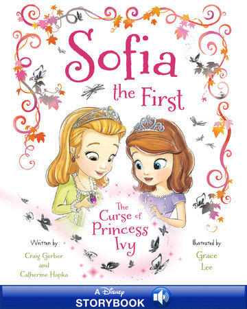 Sofia the First: The Curse of Princess Ivy by 