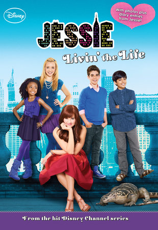 Jessie: Livin' the Life by Lexi Ryals