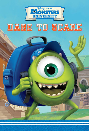 Dare to Scare (Disney/Pixar Monsters University) by 