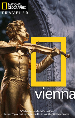 National Geographic Traveler: Vienna by Sarah Woods