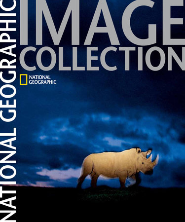 National Geographic Image Collection by National Geographic