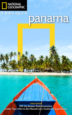 National Geographic Traveler: Panama, 3rd Edition by Christopher P Baker