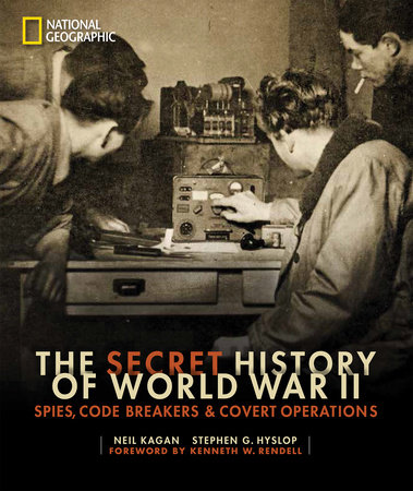 Secret History of World War II, The by Neil Kagan