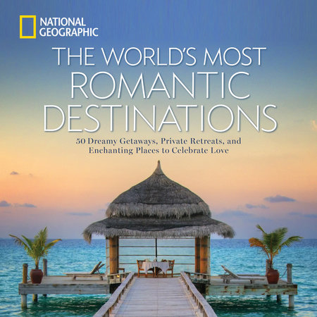 World's Most Romantic Destinations, The