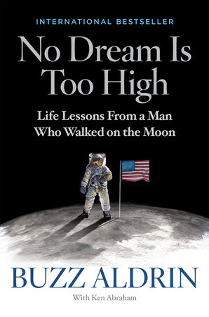 No Dream Is Too High by Buzz Aldrin