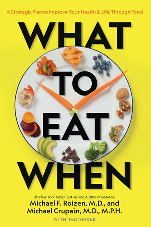 What to Eat When by Michael F. Roizen