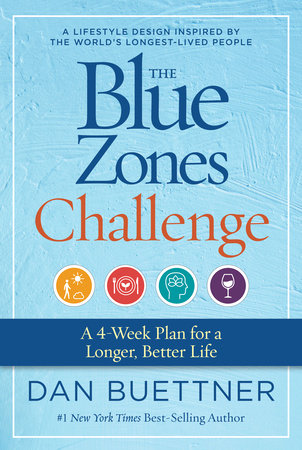 The Blue Zones Challenge by Dan Buettner