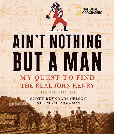 Ain't Nothing but a Man by Scott Reynolds Nelson