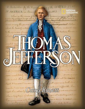 Thomas Jefferson by Cheryl Harness