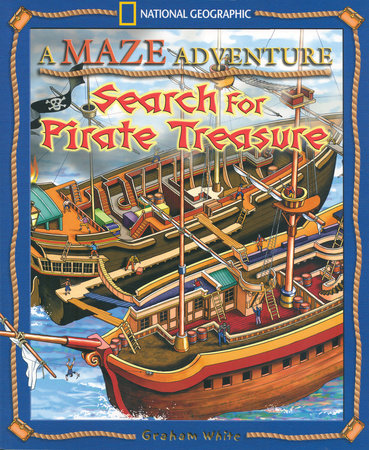 A Maze Adventure: Search for Pirate Treasure by Graham White