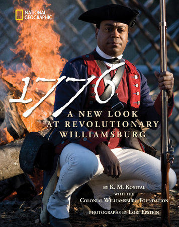 1776: A New Look at Revolutionary Williamsburg by Colonial Williamsburg Foundation
